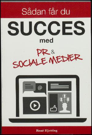 Sådan får du succes med PR & sociale medier