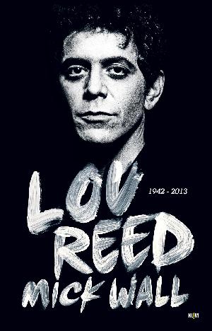 Lou Reed : 1942-2013
