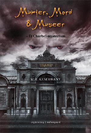 Mumier, mord & museer : et Charbel-mysterium