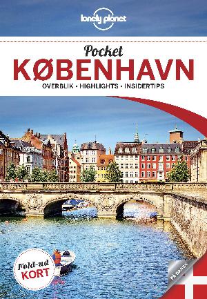 Pocket København : overblik, highlights, insidertips