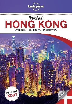Pocket Hongkong : overblik, highlights, insidertips