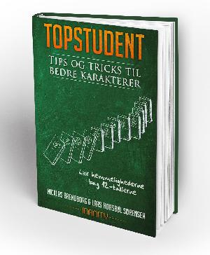 Topstudent : tips og tricks til bedre karakterer
