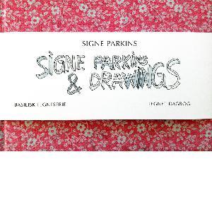 Signe Parkins & drawings