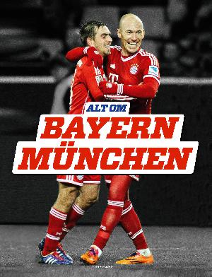 Alt om Bayern München