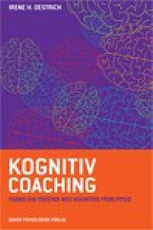 Kognitiv coaching : forøg din ydeevne med kognitive principper