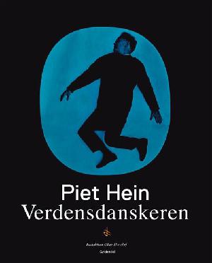 Piet Hein - verdensdanskeren