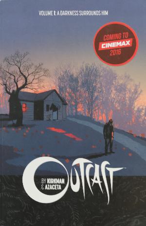 Outcast. Volume 1 : A darkness surrounds him