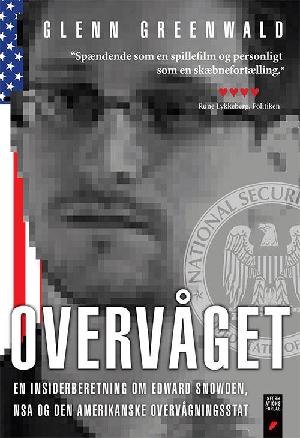 Overvåget : en insiderberetning om Edward Snowden, NSA og den amerikanske overvågningsstat