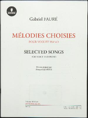 Mélodies choisies : pour voix et piano