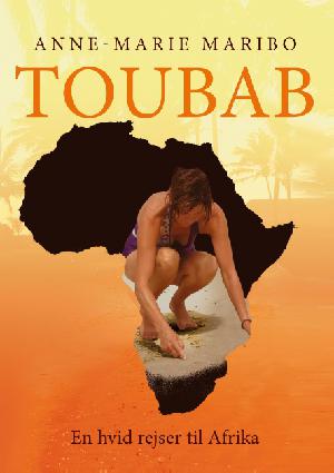 Toubab : en hvid rejser til Afrika