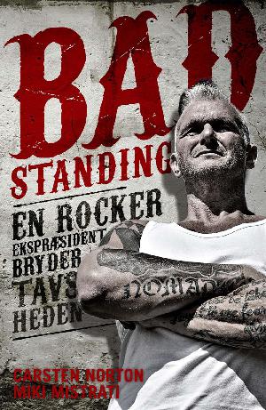 Bad standing : en eks-rockerpræsident bryder tavsheden