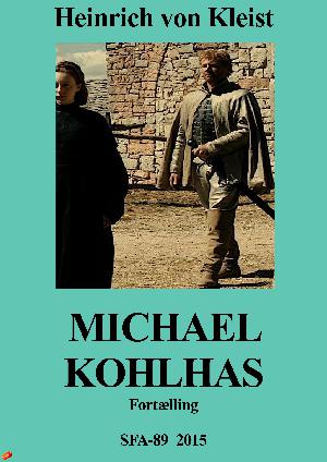 Michael Kohlhas : fortælling