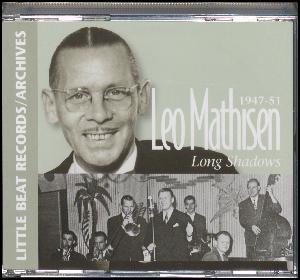 Leo Mathisen 1947-51 : Long shadows