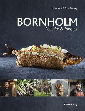 Bornholm - folk, fæ & foodies