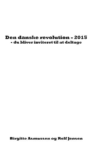 Den danske revolution - 2015 : du bliver inviteret til at deltage