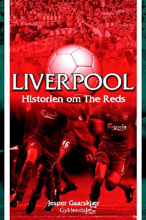 Liverpool : historien om The Reds