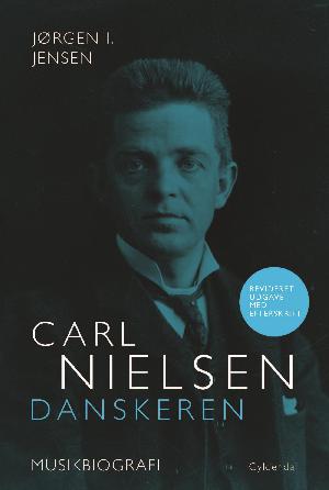 Carl Nielsen - danskeren : musikbiografi