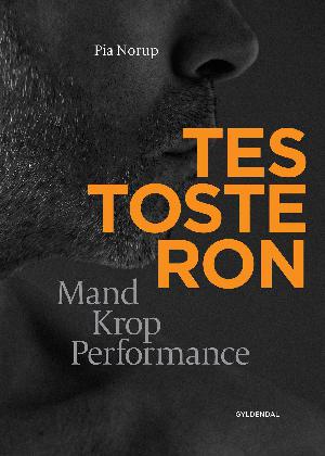 Testosteron : mand krop performance