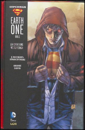 Superman earth one. Bog 1 : En fortælling med Superman