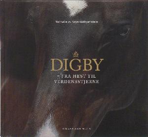 Digby : fra hest til verdensstjerne