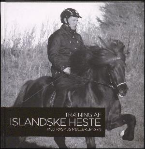 Træning af islandske heste med Rasmus Møller Jensen