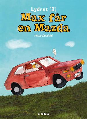 Max får en Mazda