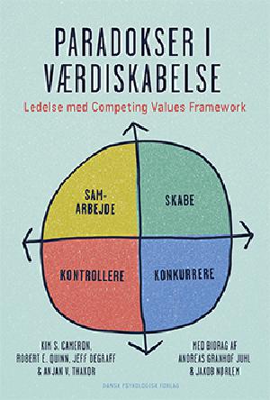 Paradokser i værdiskabelse : ledelse med competing values framework