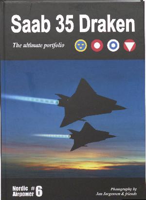 Saab 35 Draken : the ultimate portfolio