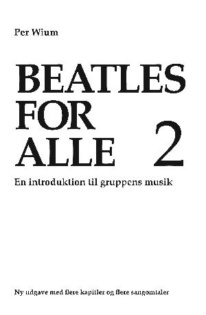 Beatles for alle 2 : en introduktion til gruppens musik