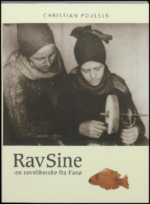 RavSine : en ravsliberske fra Fanø