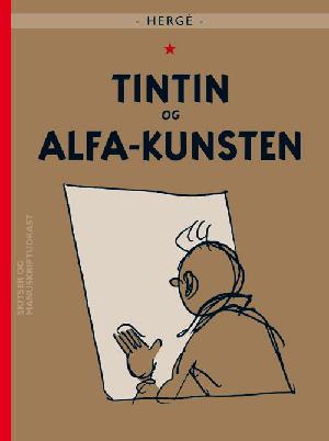Tintin og alfa-kunsten : Tintins sidste eventyr