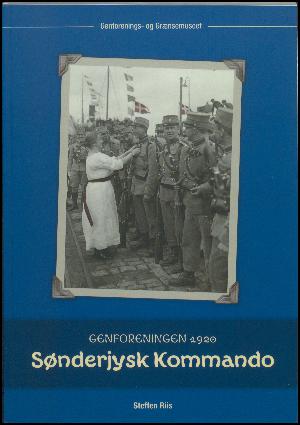 Sønderjysk Kommando : genforeningen 1920