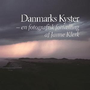 Danmarks kyster : en fotografisk fortælling. Bind 1 : Jylland
