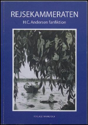 Rejsekammeraten : H.C. Andersen fanfiktion