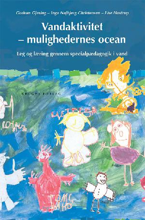Vandaktivitet - mulighedernes ocean : leg og læring gennem specialpædagogik i vand