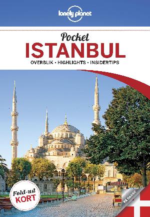 Pocket Istanbul : overblik, highlights, insidertips