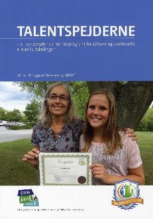 Talentspejderne : et banebrydende mentorprogram for sårbare og skoletrætte elever i udskolingen