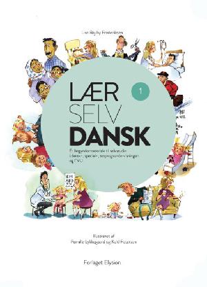 Lær selv dansk : et begyndermateriale til selvstudie i dansk-, special-, tosprogsundervisningen. Bind 1