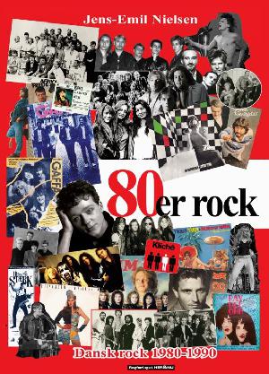 80'er rock : dansk rock 1980-1990