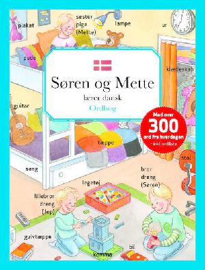 Søren og Mette lærer dansk : ordbog
