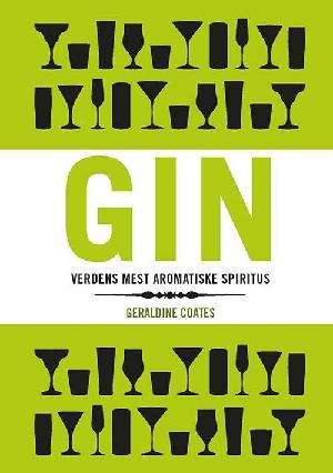 Gin : verdens mest aromatiske spiritus