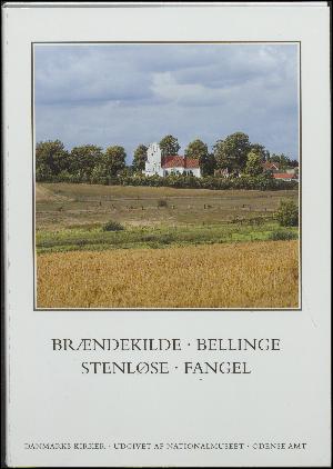 Danmarks kirker. Bind 9, Odense Amt. 5. bind, hft. 30 : Brændekilde, Bellinge, Stenløse, Fangel
