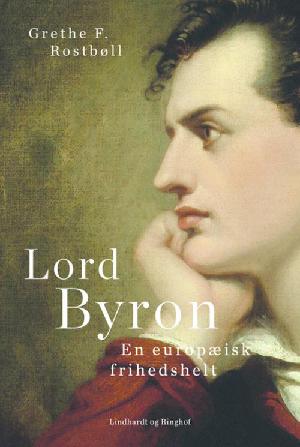 Lord Byron : en europæisk frihedshelt