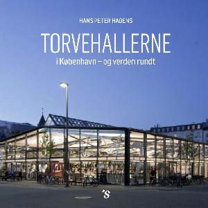 Torvehallerne : i København - og verden rundt