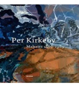 Per Kirkeby. Bind 2 : Malerier 1978-1989