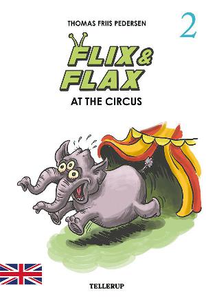 Flix & Flax at the circus