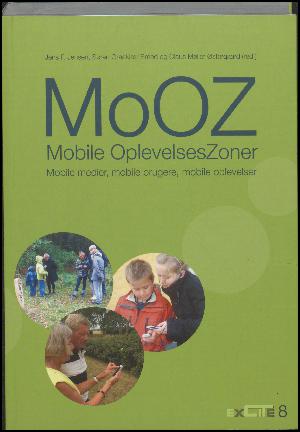 MoOZ - Mobile OplevelsesZoner : mobile medier, mobile brugere, mobile oplevelser