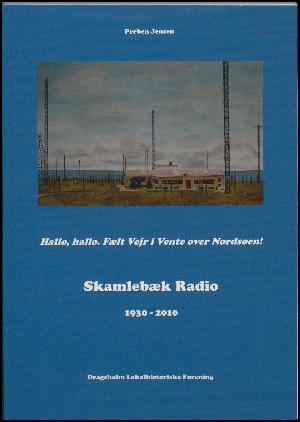 Skamlebæk Radio - 1930 til 2010