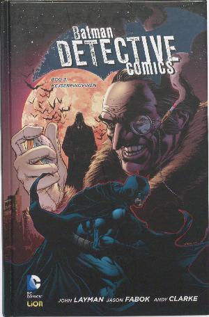 Batman - detective comics. Bog 3 : Kejserpingvinen