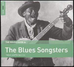 The rough guide to the blues songsters : reborn and remastered